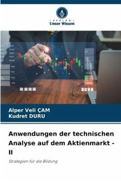 Anwendungen der technischen Analyse auf dem Aktienmarkt - II - Çam, Alper Veli;DURU, Kudret