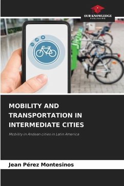 MOBILITY AND TRANSPORTATION IN INTERMEDIATE CITIES - Pérez Montesinos, Jean