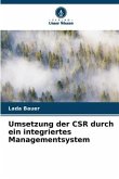 Umsetzung der CSR durch ein integriertes Managementsystem