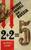 George Orwell and Russia (eBook, PDF)