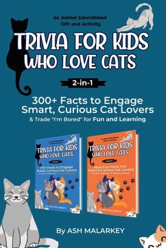 Trivia For Kids Who Love Cats, 2-in-1 - Malarkey, Ash