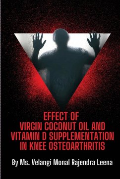 Effect of Virgin Coconut Oil and Vitamin D Supplementation in Knee Osteoarthritis - Leena, Velangi Monal Rajendra