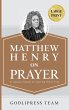 Matthew Henry on Prayer - Bild 1