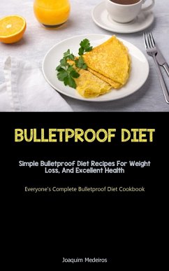 Bulletproof Diet - Medeiros, Joaquim