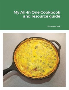 My All-In One Cookbook and resource guide - Clark, Deanna