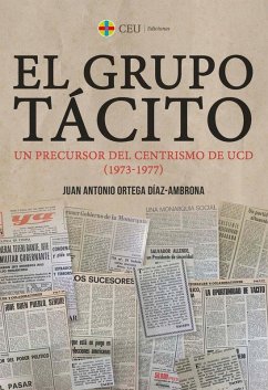 Cover El grupo Tácito : un precursor del centrismo de UCD : 1973-1977