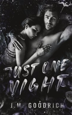 Just One Night - Goodrich, J. M.