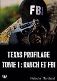 Texas Profilage tome 1