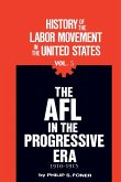 The History of the Labor Movement in the United States, Vol. 5
