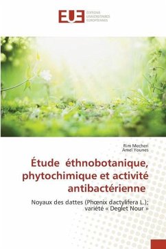 Étude éthnobotanique, phytochimique et activité antibactérienne - Mecheri, Rim;Younes, Amel