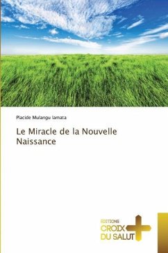 Le Miracle de la Nouvelle Naissance - lamata, Placide Mulangu