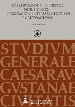 Cover Los mercados financieros en el siglo XXI: infoxicación, intereses negativos y criptoactivos
