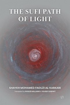The Sufi Path of Light - Al Karkari, Mohamed Faouzi