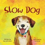 Slow Dog