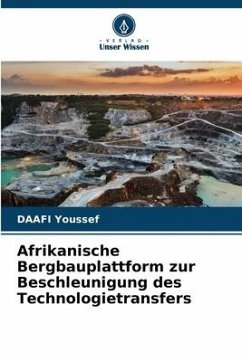 Afrikanische Bergbauplattform zur Beschleunigung des Technologietransfers - Youssef, DAAFI