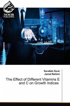 The Effect of Different Vitamins E and C on Growth Indices - Zarei, Sarallah;Rahimi, Jamal