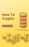 How to Crypto (eBook, ePUB)