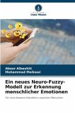 Ein neues Neuro-Fuzzy-Modell zur Erkennung menschlicher Emotionen