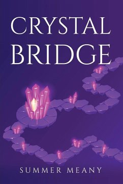 Crystal Bridge - Summer Meany