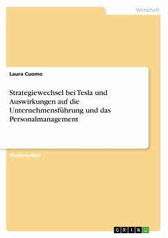 Strategiewechsel bei Tesla und Auswirkungen auf die Unternehmensführung und das Personalmanagement - Cuomo, Laura