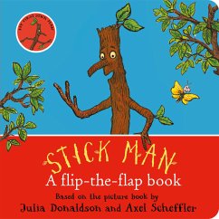 Stick Man: A Lift The Flap Book - Donaldson, Julia
