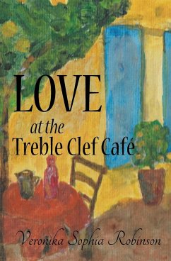 Love At The Treble Clef Cafe - Robinson, Veronika Sophia