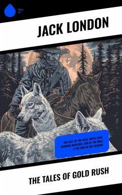 Cover The Tales of Gold Rush (eBook, ePUB)