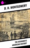 The Beginner's American History (eBook, ePUB) The Beginner's American History (eBook, ePUB)