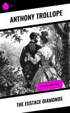 The Eustace Diamonds (eBook, ePUB)