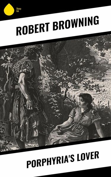 Porphyria's Lover (eBook, ePUB)