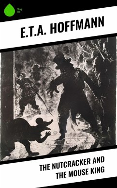 Cover The Nutcracker and the Mouse King (eBook, ePUB)