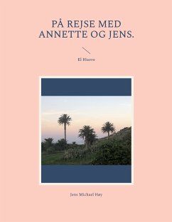 På rejse med Annette og Jens. (eBook, ePUB) - Høy, Jens Michael