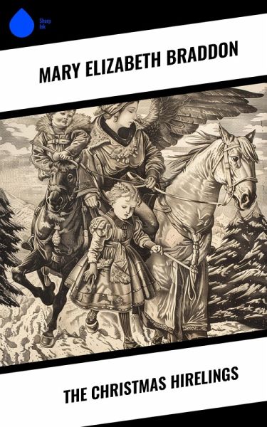 The Christmas Hirelings (eBook, ePUB) The Christmas Hirelings (eBook, ePUB)