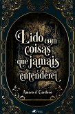 Lido com coisas que jamais entenderei (eBook, ePUB)