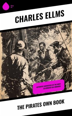 The Pirates Own Book (eBook, ePUB) - Ellms, Charles