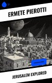Jerusalem Explored (eBook, ePUB) Jerusalem Explored (eBook, ePUB)