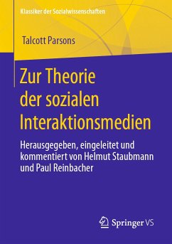 Zur Theorie der sozialen Interaktionsmedien (eBook, PDF) - Parsons, Talcott