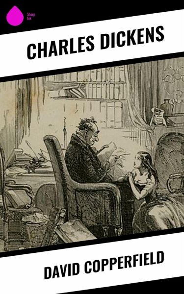 David Copperfield (eBook, ePUB)