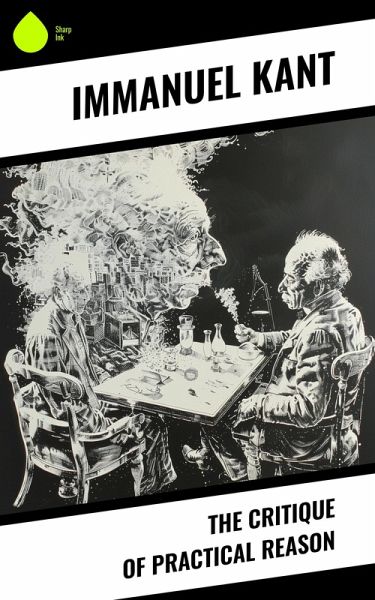 The Critique of Practical Reason (eBook, ePUB)