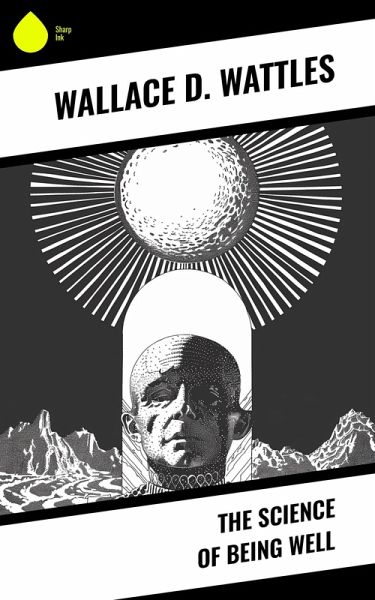 The Science of Being Well (eBook, ePUB)