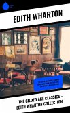 The Gilded Age Classics - Edith Wharton Collection (eBook, ePUB)