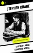 Stephen Crane: Complete Works (eBook,... - Bild 1