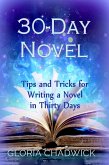 30-Day Novel: Tips and Tricks for Writing a Novel in Thirty Days (eBook, ePUB)
