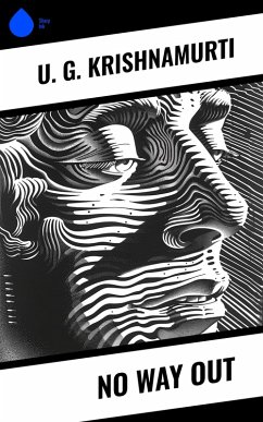 No Way Out (eBook, ePUB) - Krishnamurti, U. G.