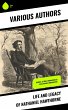 Life and Legacy of Nathaniel Hawthorne... - Bild 1
