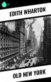 Old New York (eBook, ePUB) Old New York (eBook, ePUB)