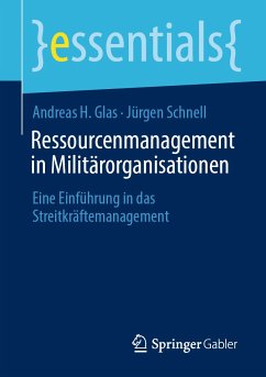 Ressourcenmanagement in Militärorganisationen (eBook, PDF) - Glas, Andreas H.; Schnell, Jürgen