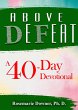 Above Defeat. A 40-Day Devotional... - Bild 1