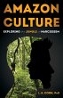 Amazon Culture: Exploring the Jungle of... - Bild 1