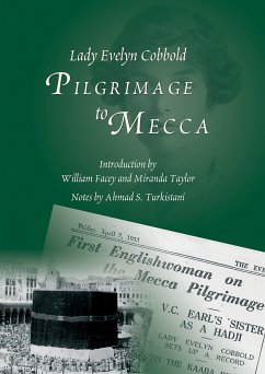 Pilgrimage to Mecca (eBook, ePUB) - Cobbold, Lady Evelyn